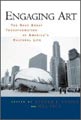 Engaging Art: The Next Great Transformation of America's Cultural Life, book cover