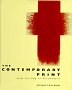 book cover - The Contemporary Print: From Pre-Pop to Postmodern
