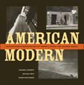 American Modern: Documentary Photography by Abbott, Evans, and Bourke-White