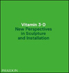 Vitamin 3-D: New Perspectives in Sculpture and Installation, book cover