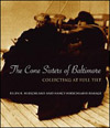 The Cone Sisters of Baltimore: Collecting at Full Tilt, book cover