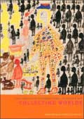 Collecting Worlds: Contemporary International Outsider Art