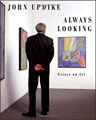 Always Looking: Essays on Art