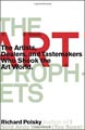 The Art Prophets: The Artists, Dealers, and Tastemakers
