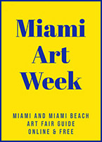 Miami Art Week planning guide for December 2022, 120820