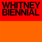 Graphic for the Whitney Biennial on exhibition at Whitney Museum of American Art in NYC, 041622