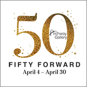 Graphic for the exhibition Fifty Forward at Archway Gallery in Houston Texas April 4 to April 30 2026
